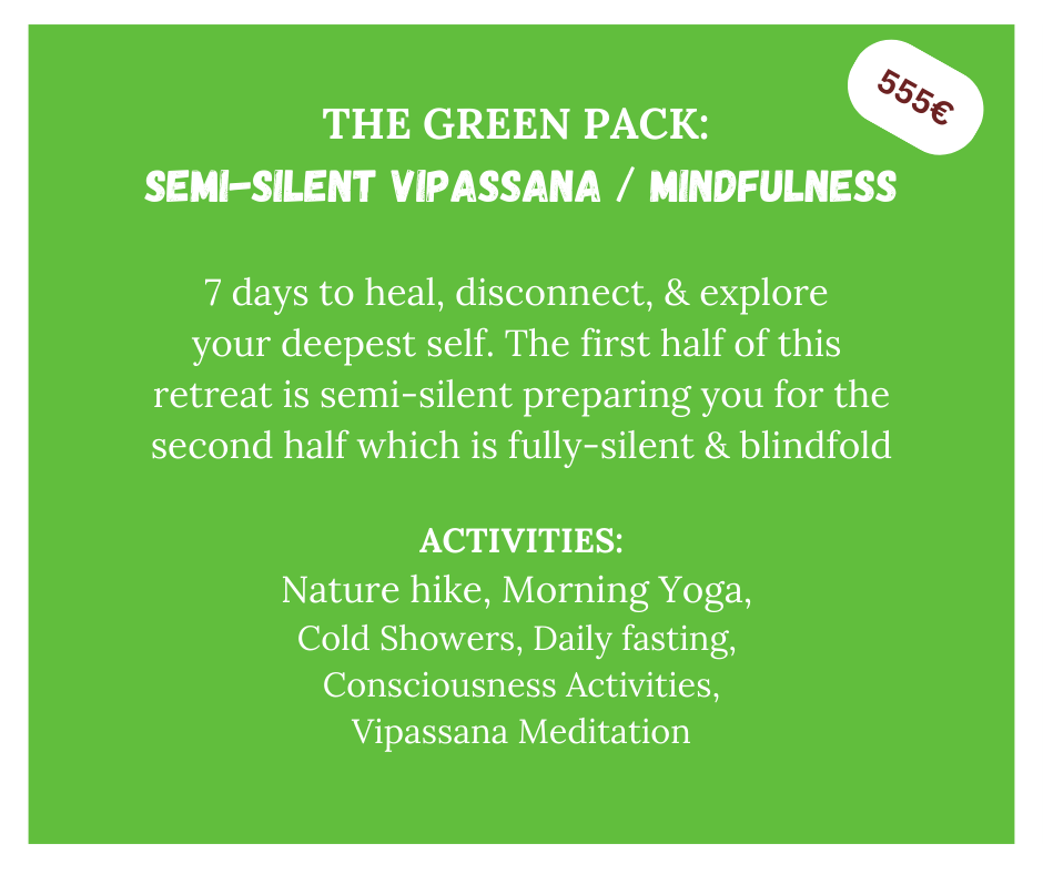 THE GREEN PACK: SEMI-SILENT VIPASSANA / MINDFULNESS